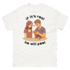 If It's Real He Will Peel Shirt