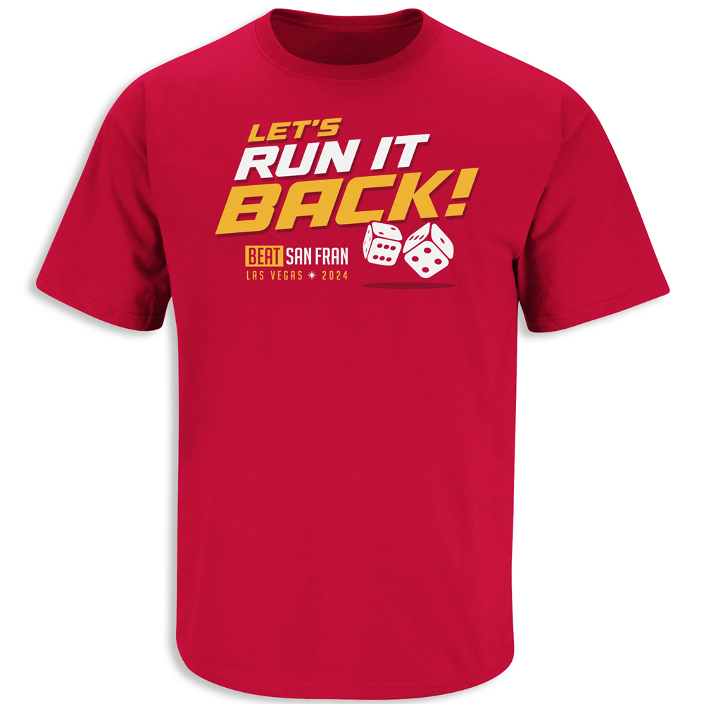 Let's Run It Back! - Beat San Fran Shirt 2023 AFC Champions, Kansas City Chiefs Let's Run It Back! Beat San Fran Shirt 2023 AFC Champions, Kansas City Chiefs