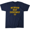 MICHIGAN BEAT EVERYBODY SHIRT College Football Playoff 2023 National Champions, Michigan Wolverines