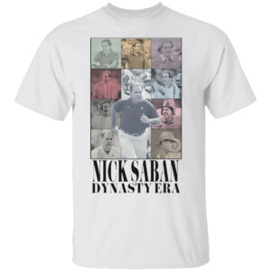 NICK SABAN DYNASTY ERA SHIRT Nick Saban, Alabama Crimson Tide