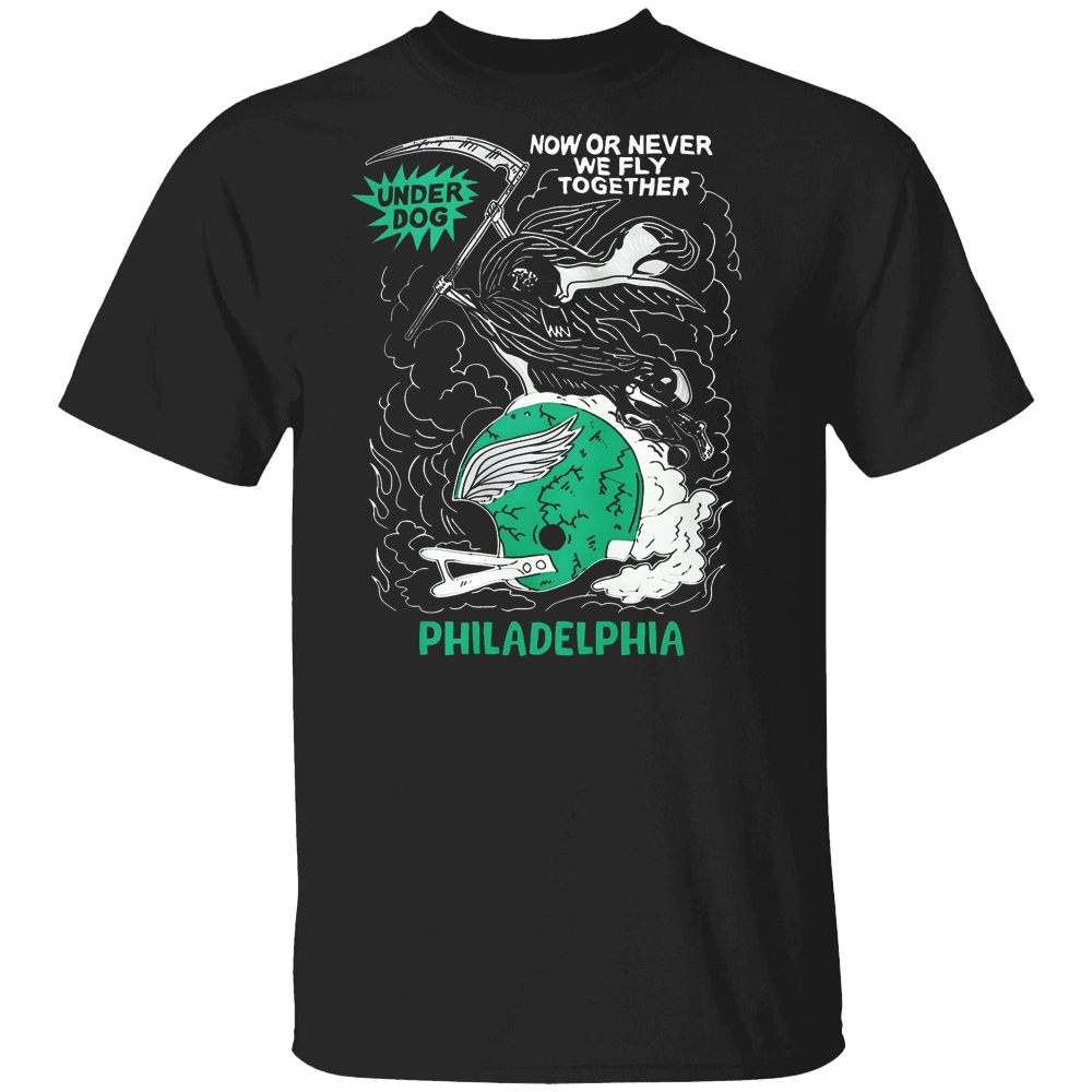 Now Or Never We Fly Together Philadelphia Shirt Philadelphia Eagles Now Or Never We Fly Together Philadelphia Shirt Philadelphia Eagles
