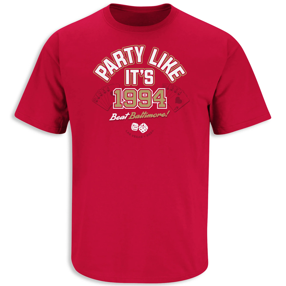 Party Like It's 1994 - Beat Baltimore Shirt 2023 NFC Champions, San Francisco 49ers Party Like It's 1994 Beat Baltimore Shirt 2023 NFC Champions, San Francisco 49ers