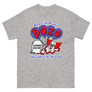Rest In Peace Bozo You Won't Be Missed Shirt