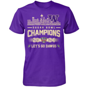 WASHINGTON 2024 SUGAR BOWL CHAMPIONS CITY SKYLINE ROSTER SHIRT College Football Playoff 2024 Sugar Bowl Champions, Washington Huskies