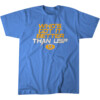 WHO'S GOT IT BETTER THAN US SHIRT Los Angeles Rams