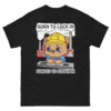 Born To Lock In Forced To Clock In Shirt