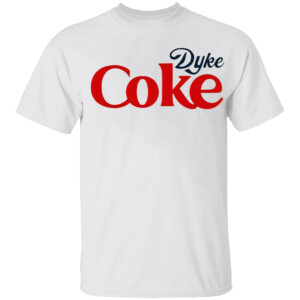 Dyke Coke Shirt Bec Shaw