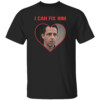 I Can Fix Him Shirt Kyle Shanahan