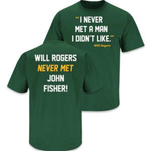 I Never Met A Man I Didn't Like Will Rogers Never Met John Fisher Shirt Will Rogers, Oakland Athletics