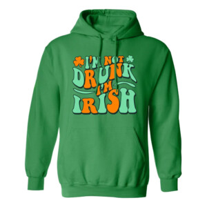 I'M NOT DRUNK I'M IRISH SHIRT St Patrick's Day