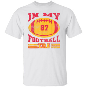 In My 87 Football Era Shirt Taylor Swifts, Travis Kelce, 2023 AFC Champions, Kansas City Chiefs