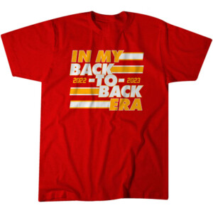 KANSAS CITY IN MY BACK TO BACK ERA SHIRT Super Bowl LVIII Champions , Kansas City Chiefs