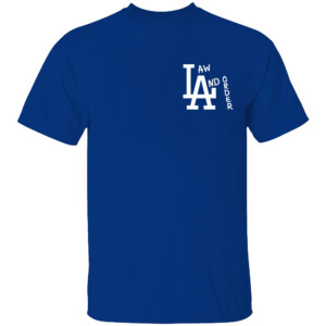 LA LOGO LAW AND ORDER SHIRT Funny Los Angeles Dodgers