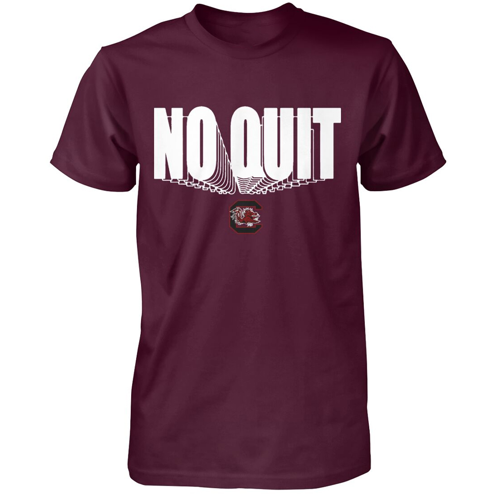 NO QUIT SHIRT South Carolina Women's Basketball, South Carolina Gamecocks NO QUIT SHIRT South Carolina Women's Basketball, South Carolina Gamecocks
