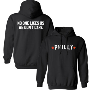 PHILLY NO ONE LIKES US WE DON'T CARE SHIRT Philadelphia Flyers