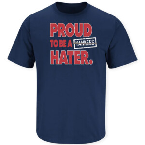 PROUD TO BE A YANKEES HATER SHIRT Boston Red Sox