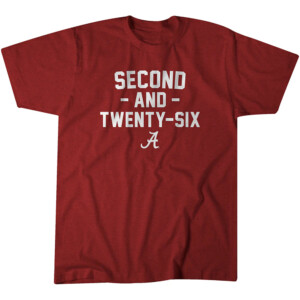SECOND AND TWENTY SIX SHIRT 2ND & 26, Alabama Football, Alabama Crimson Tide