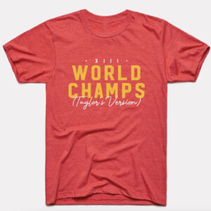 WORLD CHAMPS TAYLOR'S VERSION SHIRT Taylor Swifts, Travis Kelce, 2023 AFC Champions, Kansas City Chiefs