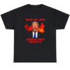 Who Up Late Jorkin They Peanits Shirt Funny Joe Biden