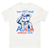 You Can't Spell Autism Without USA Shirt