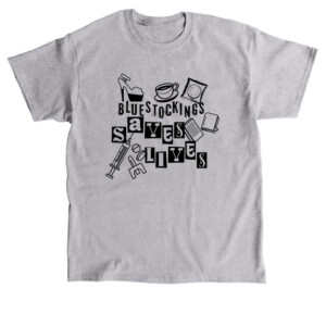 Bluestockings Saves Lives Shirt Protect & Defend Bluestockings Cooperative