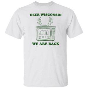 Deer Wisconsin We Are Back Shirt WMLW Retro, Milwaukee Bucks