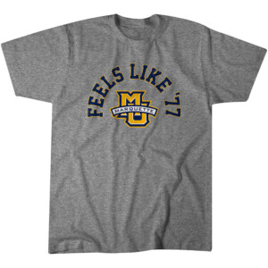 FEELS LIKE '77 SHIRT Marquette Basketball, Marquette Golden Eagles