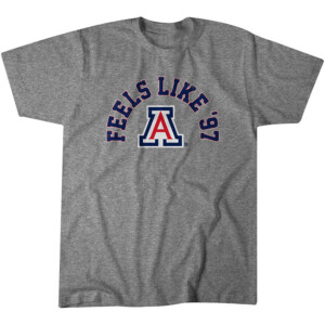 FEELS LIKE '97 SHIRT Arizona Basketball, Arizona Wildcats