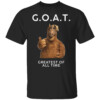 G.O.A.T. Greatest Of All Time Shirt Ricky Stanicky