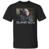 ISLAND BOY SHIRT Funny Stephen Hawking