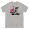 I'm Communist Cuz Every Time I Fuck Your Mom She Makes Me Read A Page From Das Kapital Shirt