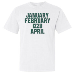 JANUARY FEBRUARY IZZO APRIL MS MONTHS SHIRT Michigan State Spartans