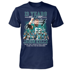 JASON KELCE Thank You For The Memories 2011 2024 Shirt Jason Kelce, Philadelphia Eagles