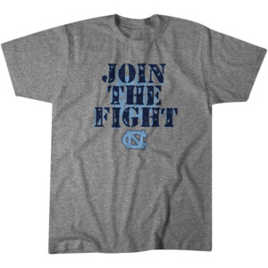 JOIN THE FIGHT SHIRT UNC Basketball, North Carolina Tar Heels