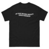 My Huge Heaving Breasts Ended Wokeness Shirt