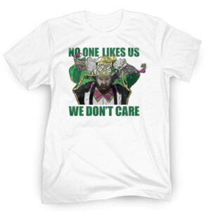 NO ONE LIKES US WE DON'T CARE SHIRT Jason Kelce Philadelphia Eagles