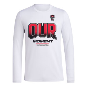 OUR MOMENT ENEGY SHIRT 2024 On Court Bench Energy, NC State Wolfpack