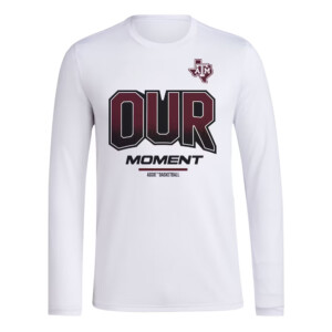 OUR MOMENT ENEGY SHIRT 2024 On Court Bench Energy, Texas A&M Aggies