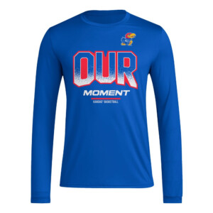 OUR MOMENT ENERGY SHIRT 2024 On Court Bench Energy, Kansas Jayhawks