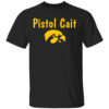 PISTOL CAIT SHIRT Caitlin Clark, Iowa Hawkeyes