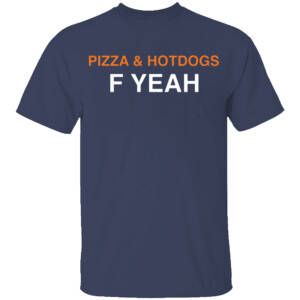 PIZZA & HOTDOGS F YEAH SHIRT Wrigley Field, Chicago Cubs