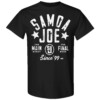SAMOA JOE THE MAIN EVENT THE FINAL BOSS SINCE '99 SHIRT WWE