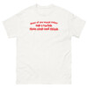 Some Of You Would Rather Top A Twink Than Stop And Think Shirt