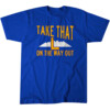 TAKE THAT L ON THE WAY OUT SHIRT Michael Malone, Denver Nuggets