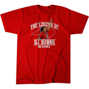 THE LEGEND OF DJ BURNS SHIRT DJ Burns Jr, NC State Wolfpack