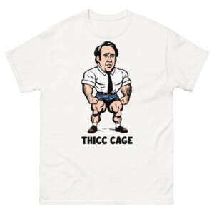 Thicc Cage Shirt Funny Nicolas Cage