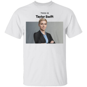 This Is Taylor Swift Shirt Funny Kim Wexler1