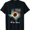 Total Solar Eclipse 2024 Texas T Shirt