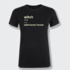 WITCH DEFINITON SHIRT Adult Human Female
