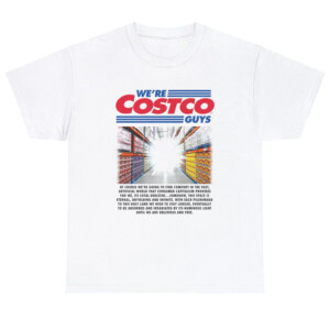 We're Costco Guys Shirt